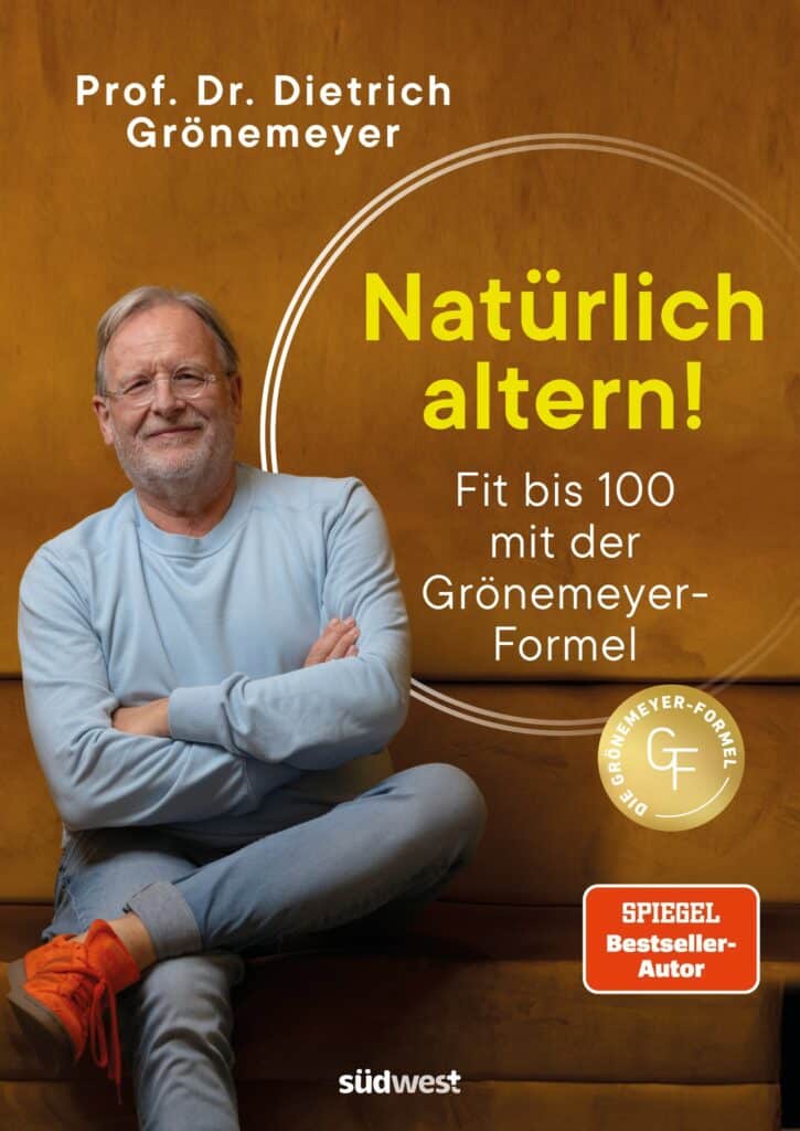 Buchcover Nat&uuml;rlich altern von Prof. Dr. Dietrich Gr&ouml;nemeyer.